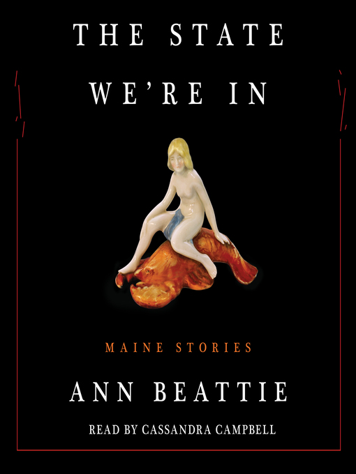 Title details for The State We're In by Ann Beattie - Available